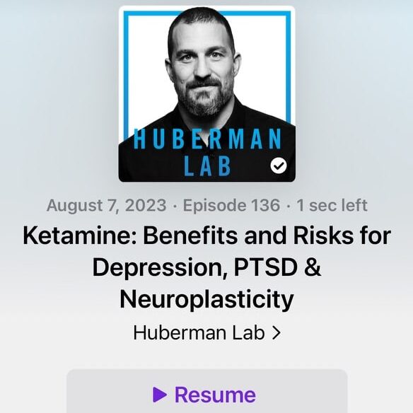 Huberman Lab Podcast on mechanism of ketamine for mental health benefits